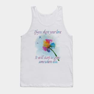 Dandelion, Love, Motivation, Quote, Flower Tank Top